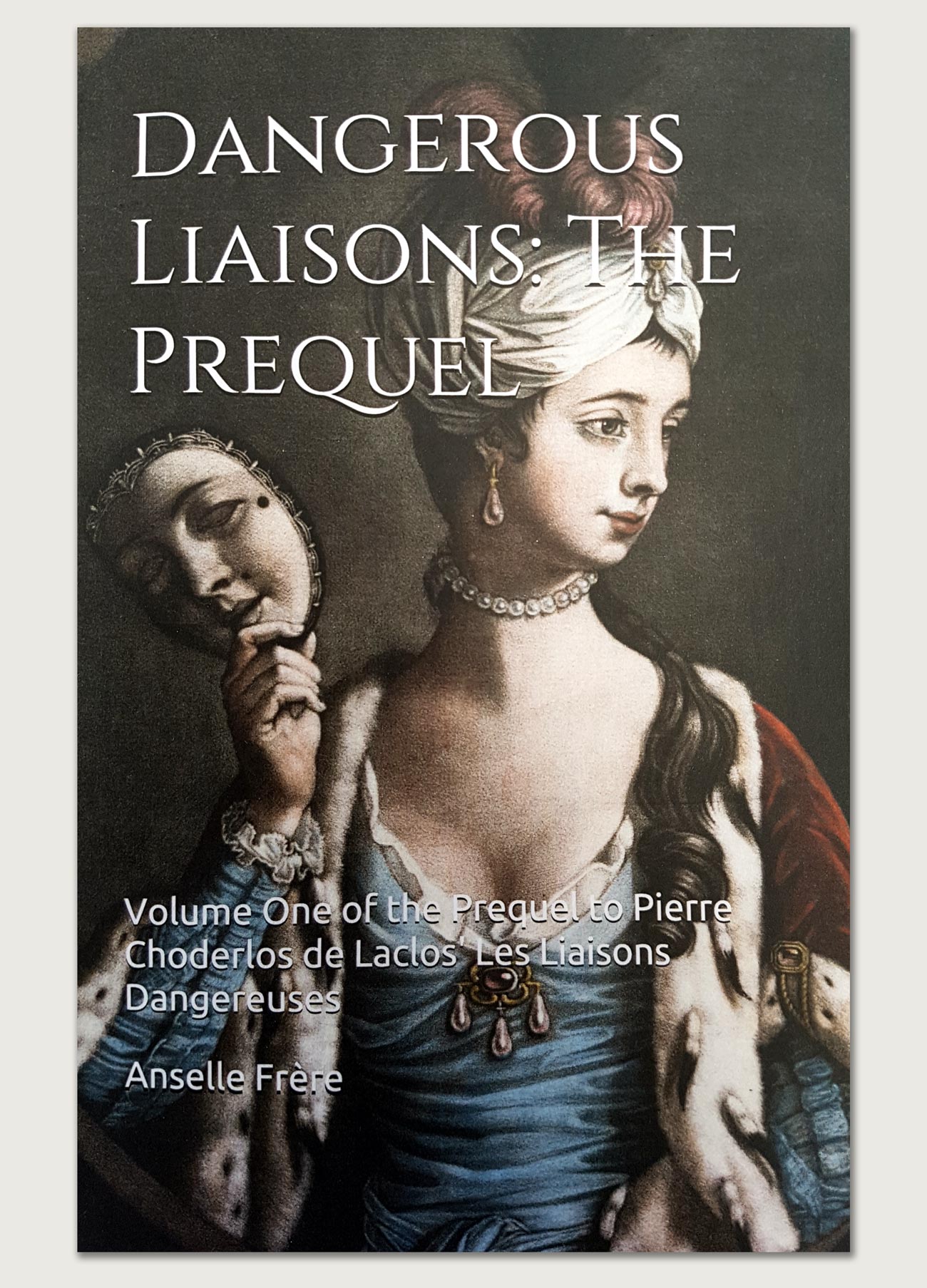 Dangerous Liaisons: The Prequel